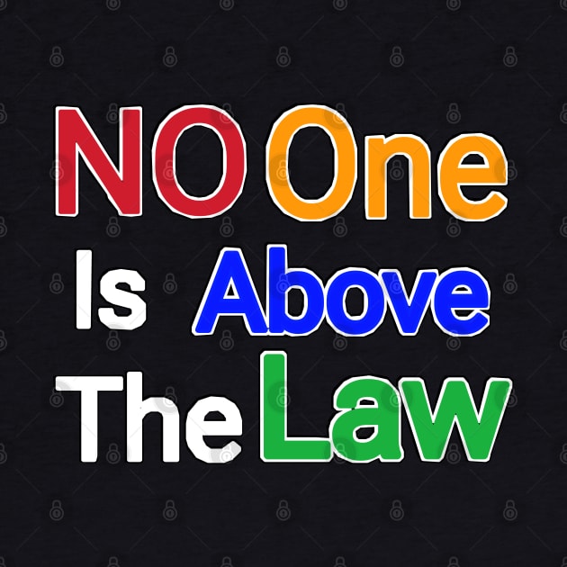 No One Is Above The Law - Front by SubversiveWare